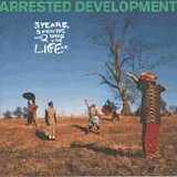 Arrested Development - 3 Years, 5 Months, And 2 Days