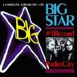 Big Star - #1 Record/Radio City
