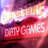 Crossfire - Dirty Games