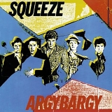 Squeeze - Argybargy