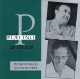 Pedro Vargas y Agustín Lara - Pedro Vargas y Agustín Lara