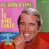 PERRY COMO - AND I LOVE YOU SO