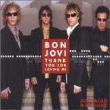 Bon Jovi - Thank You For Loving Me (CD Single)
