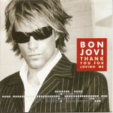Bon Jovi - Thank You For Lovin Me
