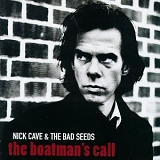 Nick Cave & The Bad Seeds - The Boatman's Call