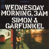 Simon & Garfunkel - Wednesday Morning, 3  a.m.