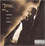 2Pac - Me Against the World