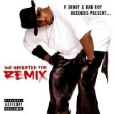 P. Diddy - We Invented The Remix
