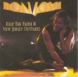 Bon Jovi - Keep The Faith & New Jersey Outtakes