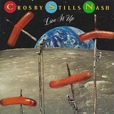 Crosby Stills Nash - Live It Up