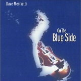 Dave Meniketti - On The Blue Side