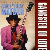 Johnny Guitar Watson - The Best Of Johnny "Guitar" Watson