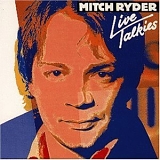 Mitch Ryder - Live Talkies