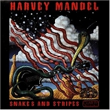 Harvey Mandel - Snakes And Stripes