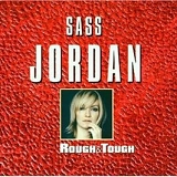 Sass Jordan - Rough & Tough