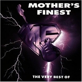 Mother's Finest - The Very Best Of