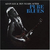 Alvin Lee & Ten Years After - Pure Blues