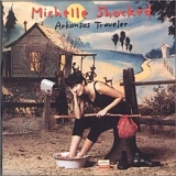 Michelle Shocked - Arkansas Traveler