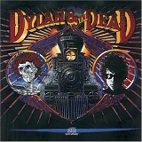 Bob Dylan and The Grateful Dead - Dylan & The Dead