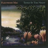 Fleetwood Mac - Tango In The Night
