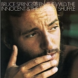 Bruce Springsteen - The Wild, The Innocent & The E Street Shuffle