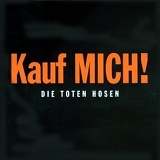 Die Toten Hosen - Kauf Mich!