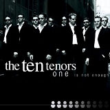 The Ten Tenors - One is not enough