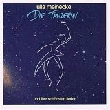 Ulla Meinecke - Die Tänzerin