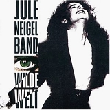 Jule Neigel - Wilde Welt