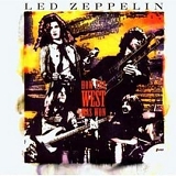 Led Zeppelin - How The West Was Won