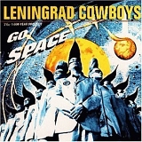 Leningrad Cowboys - Go Space