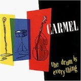 Carmel - The Drum Is Everything