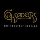 Crusaders - The Greatest Crusade
