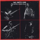 Das Dritte Ohr - Himmel oder Hölle