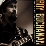 Roy Buchanan - Sweet Dreams : The Anthology CD 1