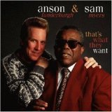 Anson Funderburgh - That's What They Want