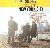 Popa Chubby - Popa Chubby Presents New York City Blues