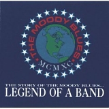 The Moody Blues - The Story of The Moody Blues... Legend of a Band