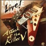Lonnie Mack - Attack of the Killer V: Live