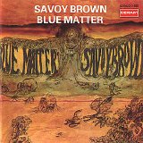 Savoy Brown - Blue Matter