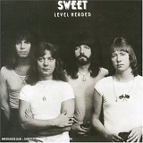 Sweet - Level Headed