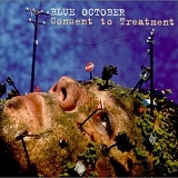 Blue October - Consent to Treatment