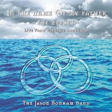 Jason Bonham - In the Name of My Father - The Zepset -