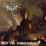 Celtic Frost - Into The Pandemonium