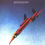 Budgie - Squawk