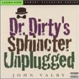 John Valby - Dr. Dirty's Sphincter Unplugged