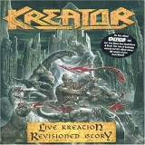 Kreator - Live Kreation/ Revisioned Glory
