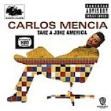 Carlos Mencia - Take a Joke America