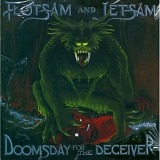 Flotsam And Jetsam - Doomsday For The Deceiver