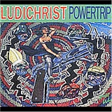 Ludichrist - Powertrip